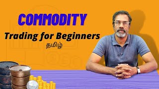 Commodity Trading for Beginners in Tamil  MCX  Metal  Share Market [upl. by Alicia]