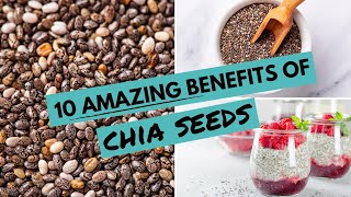 10 AMAZING Benefits Of CHIA SEEDS  Chia Seeds For WEIGHT LOSS [upl. by Adiell]