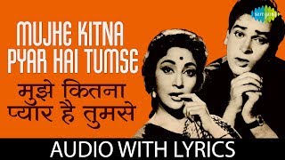 Mujhe Kitna Pyar Hai Tumse with lyrics  मुझे कितना प्यार है  Lata  Mohd Rafi  Dil Tera Deewana [upl. by Ytissac]