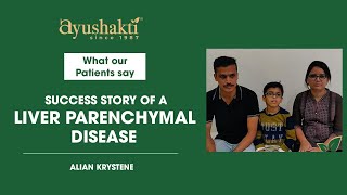 Success Story of Liver Parenchymal Disease  Dr Smita Pankaj Naram  Ayushakti Ayurved [upl. by Lebisor]