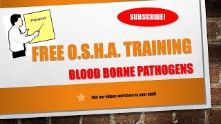 Free Blood Borne Pathogens Training per OSHA Requiremens [upl. by Rance]