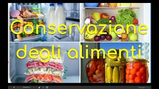 Tecnologia2 la conservazione degli alimenti [upl. by Godard842]