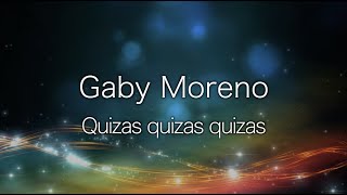 Gaby Moreno  Quizas quizas quizas Intrumental with lyrics [upl. by Eidna337]