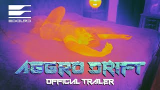 AGGRO DR1FT  Official Trailer 2 HD  EDGLRD [upl. by Ahtnicaj282]