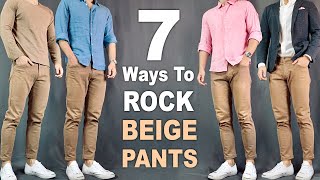 7 Ways To ROCK Beige Pants amp Chinos  Outfit Ideas For Men [upl. by Picardi]