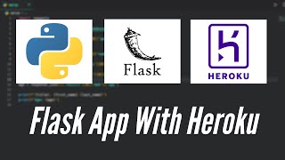 How to Deploy a Flask App to Heroku  Flask Heroku Deployment [upl. by Heater]