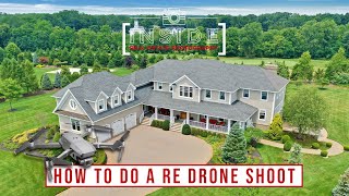 How to do a Real Estate Photo and Video Drone Shoot [upl. by Nytsirc]