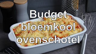 Budget bloemkool ovenschotel [upl. by Myriam]