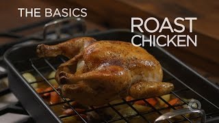 Roast Chicken  The Basics [upl. by Grimonia]