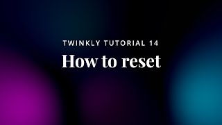 14 Twinkly Tutorial  How to reset [upl. by Sine]