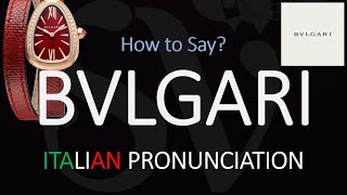 How to Pronounce Bvlgari CORRECTLY [upl. by Shanie278]