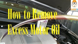 OverFilled Engine Oil▶️ How to Remove Too Much Oil In Engine [upl. by Eneryc]