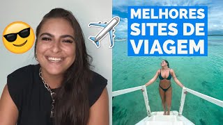 MELHORES SITES PARA COMPRAR VIAGENS Passagem aérea  Hospedagem  Pacote de Viagem COM DICAS [upl. by Baalman]