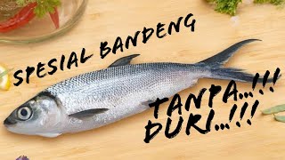 tutorial bandeng tanpa duri [upl. by Zullo]