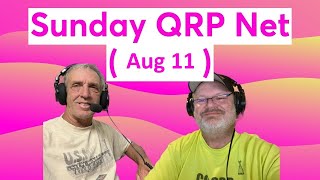 Sunday QRP SSB Net Aug 11 [upl. by Yleik646]