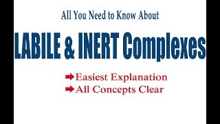 Inert and Labile Complexes  Easiest Explanation [upl. by Hameean]