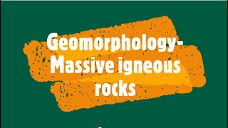 Gr 11 Geomorphology Massive igneous rocks [upl. by Atsok]