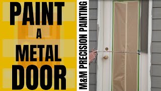 How To Paint A Metal Door [upl. by Norval]