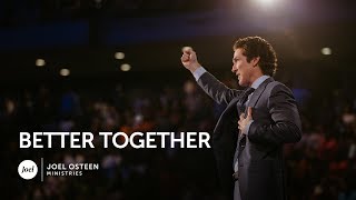 Joel Osteen  Better Together [upl. by Adnauqaj]