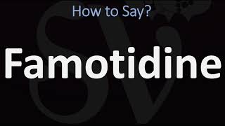 How to Pronounce Famotidine CORRECTLY [upl. by Ylicis]