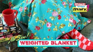 NoSew Weighted Blanket DIY [upl. by Staten879]