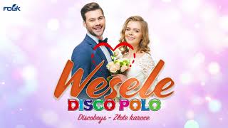 Weselne Hity  Wesele z Disco Polo  Składanka Przebojów [upl. by Xuaegram]