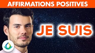 Affirmations Positives quotJE SUISquot [upl. by Eivad]