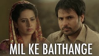 Mil Ke Baithange  Angrej  Amrinder Gill  Full Music Video [upl. by Une]