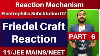 Reaction Mechanism 06  Electrophilic Substitution 02  FRIEDEL CRAFT REACTION  JEE MAINSNEET [upl. by Trenton]