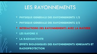 Interactions Rayonnements Matière 22 [upl. by Alderson380]