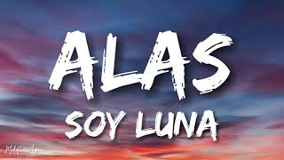 Soy Luna  Alas Lyrics Letra [upl. by Alansen407]