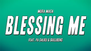 Mura Masa  blessing me feat Pa Salieu amp Skillibeng Lyrics [upl. by Kalvin584]