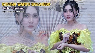 Nella Kharisma  Kidung Wahyu Kolosebo  Official Video [upl. by Izmar]