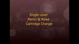 Perrin amp Rowe Side Lever Cartridge Change [upl. by Nick]