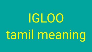 IGLOO tamil meaningsasikumar [upl. by Seda509]