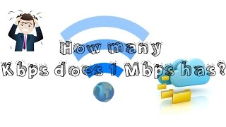 How many Kbps does 1 Mbps has EXPLAINED [upl. by Iras]