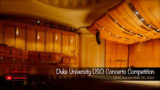 Duke University DSO Concerto Competition [upl. by Gnourt]