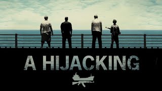 A Hijacking  Official Trailer [upl. by Erdda]