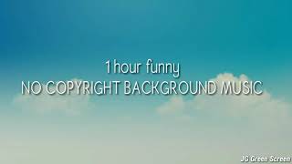 1 hour Funny No copyright background music [upl. by Eramal]