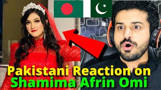 Pakistani Reacts on Bangladesh  Shamima Afrin Omi TIK TOK and REELS VIDEOS  Reaction Vlogger [upl. by Anirehs]