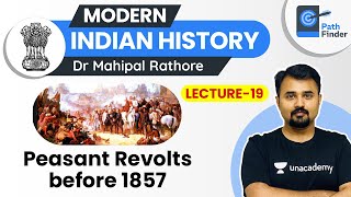 L19 Peasant Revolts Before 1857 l Modern Indian History  UPSC CSE 2021 [upl. by Zetta467]