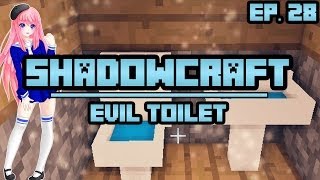 Evil Toilet  ShadowCraft  Ep 28 [upl. by Uaerraj]