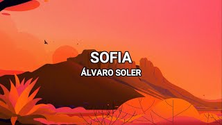 Sofia  Álvaro Soler LyricsLetra [upl. by Kentigera]