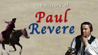 History of Paul Revere [upl. by Allenotna]