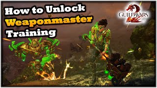 How To Unlock Weaponmaster Training in Guild Wars 2 [upl. by Valida88]