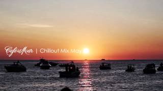 Café del Mar Chillout Mix May 2014 [upl. by Aihsiyt]