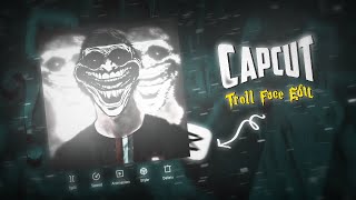 CAPCUT  Troll Face Edit Like AENew TIKTOK Trend [upl. by Emeline]