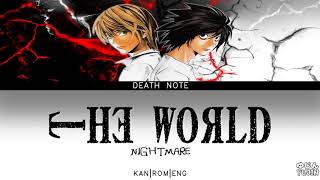 Death Note  Opening Full 1『the WORLD』by NIGHTMARE  Lyrics [upl. by Baxy]