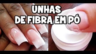 UNHAS DE FIBRA EM PÓ  TUTORIAL [upl. by Laveen]