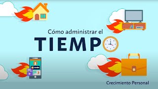 Cómo administrar el tiempo  Crecimiento personal [upl. by Robenia]